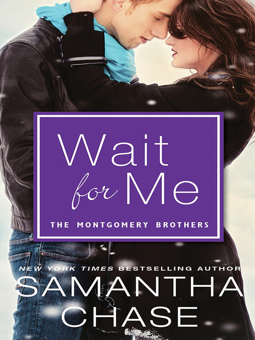 Title details for Wait for Me by Samantha Chase - Wait list